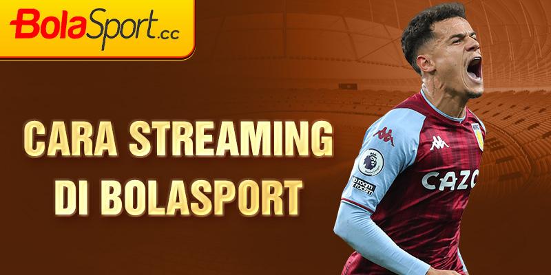 Cara Streaming di Bolasport