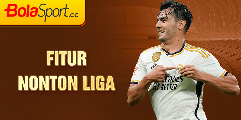 Fitur Nonton Liga 