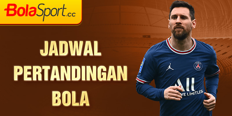 Jadwal pertandingan bola