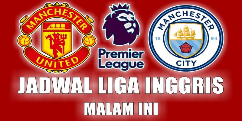 Premier League Inggris Malam Ini